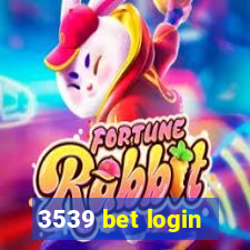 3539 bet login